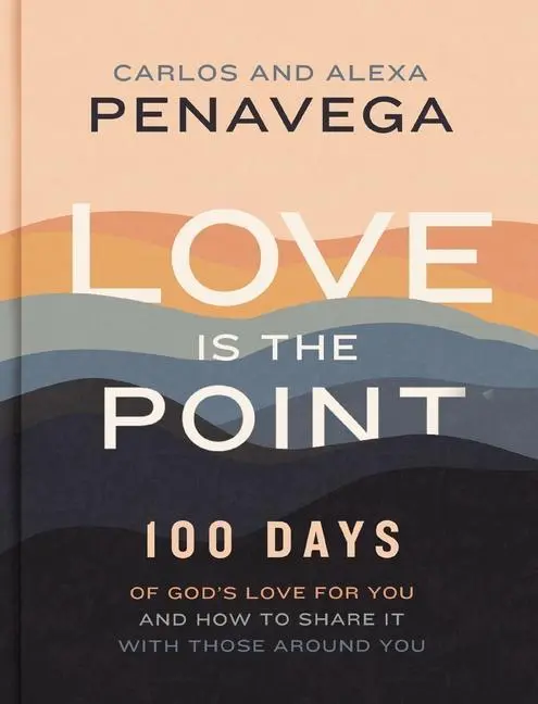 Cover: 9781400242771 | Love Is the Point | Alexa Penavega (u. a.) | Buch | Englisch | 2023