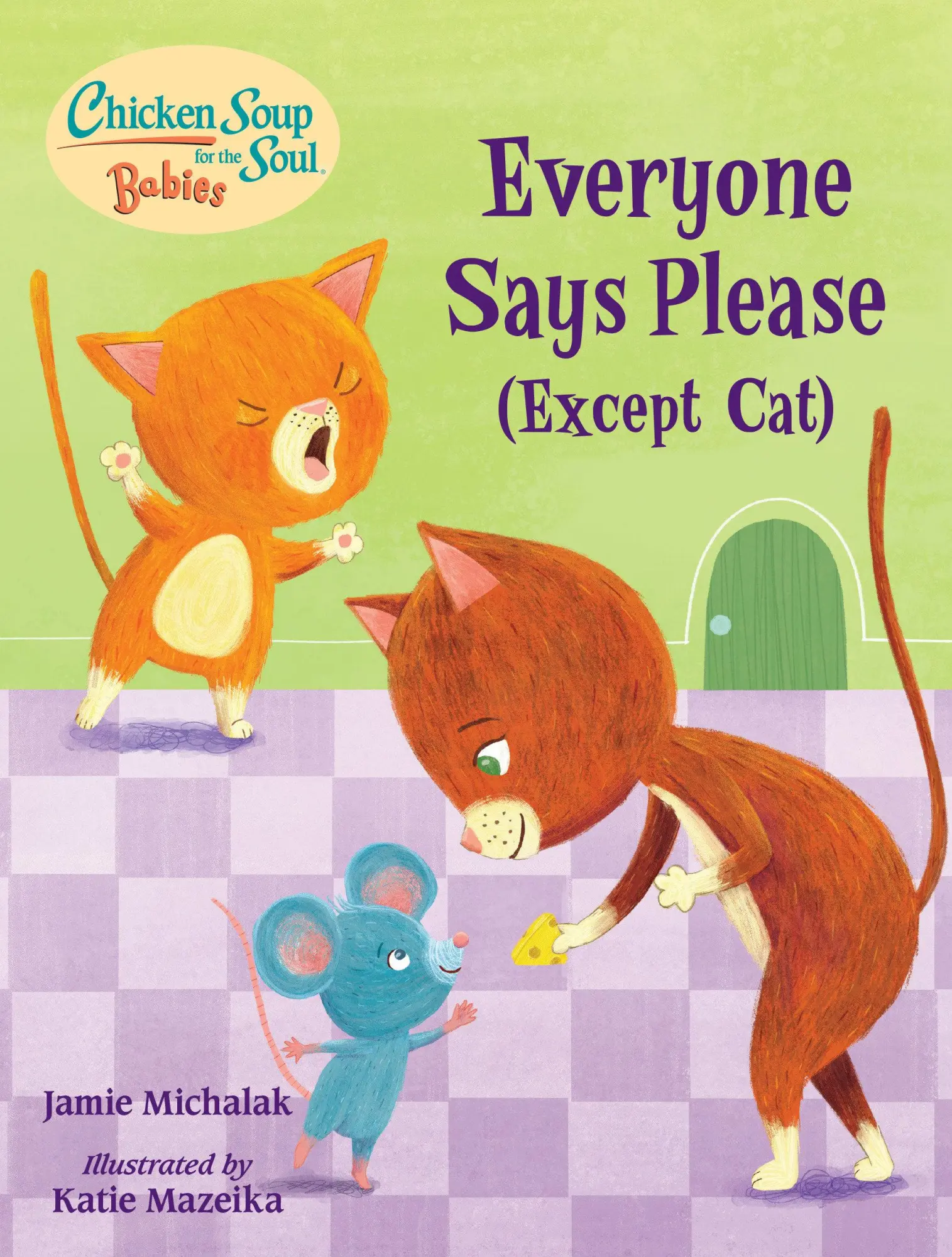 Cover: 9781623542771 | Chicken Soup for the Soul Babies: Everyone Says Please (Except...