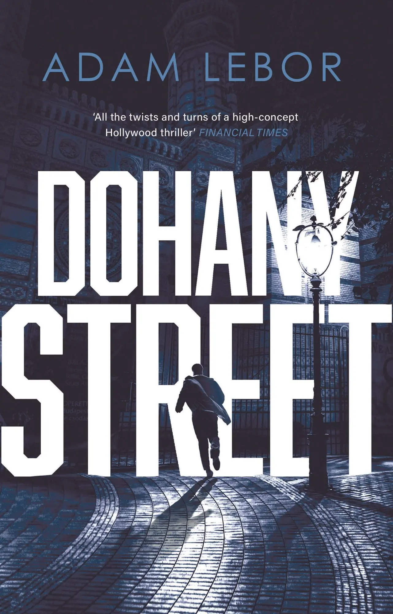 Cover: 9781786692771 | Dohany Street | Adam Lebor | Taschenbuch | Kartoniert / Broschiert