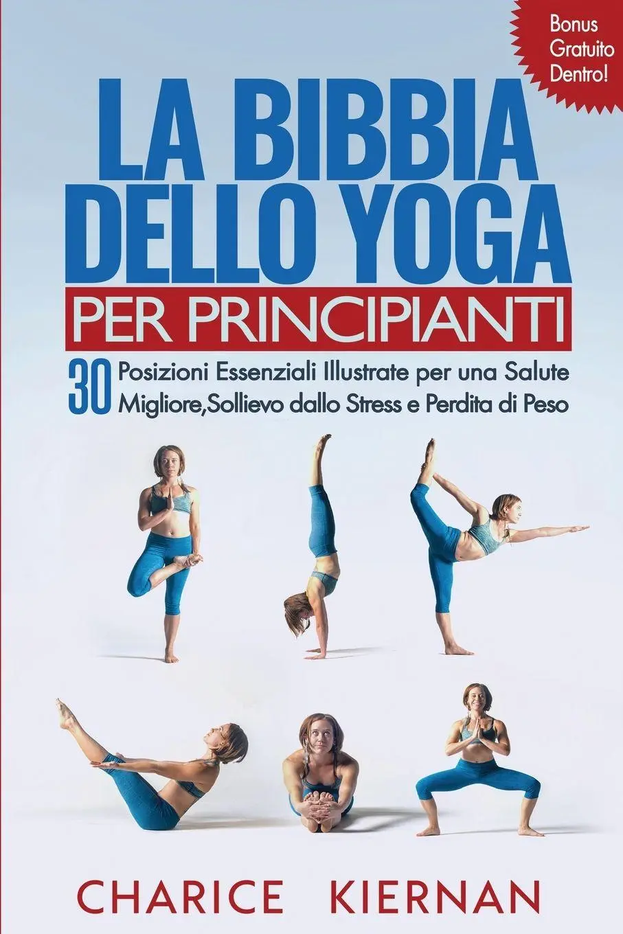 Cover: 9781952772771 | La Bibbia Dello Yoga Per Principianti | Charice Kiernan | Taschenbuch