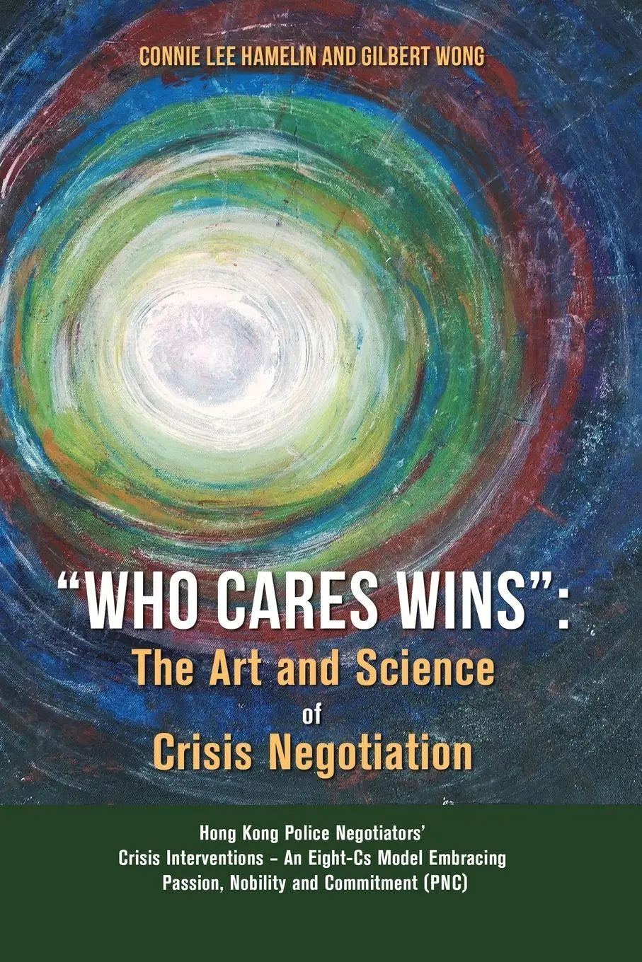 Cover: 9781387922871 | "Who Cares Wins" | Connie Lee Hamelin (u. a.) | Taschenbuch | Englisch