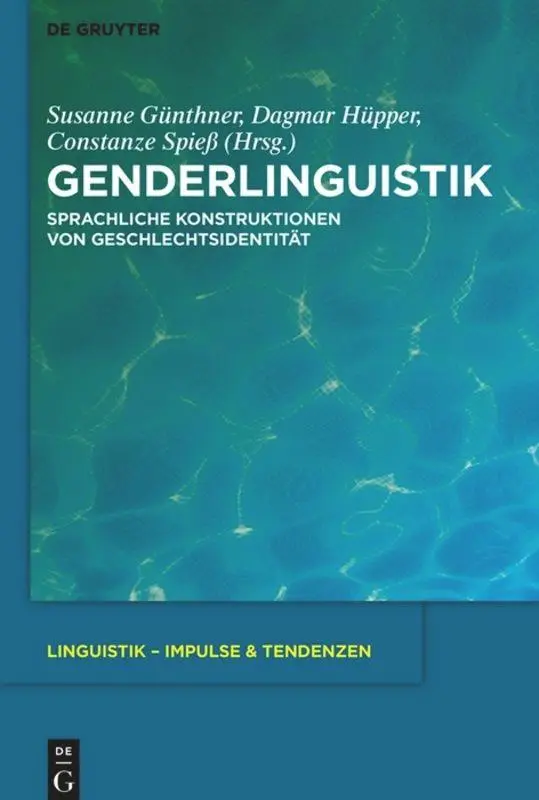 Cover: 9783110272871 | Genderlinguistik | Sprachliche Konstruktionen von Geschlechtsidentität