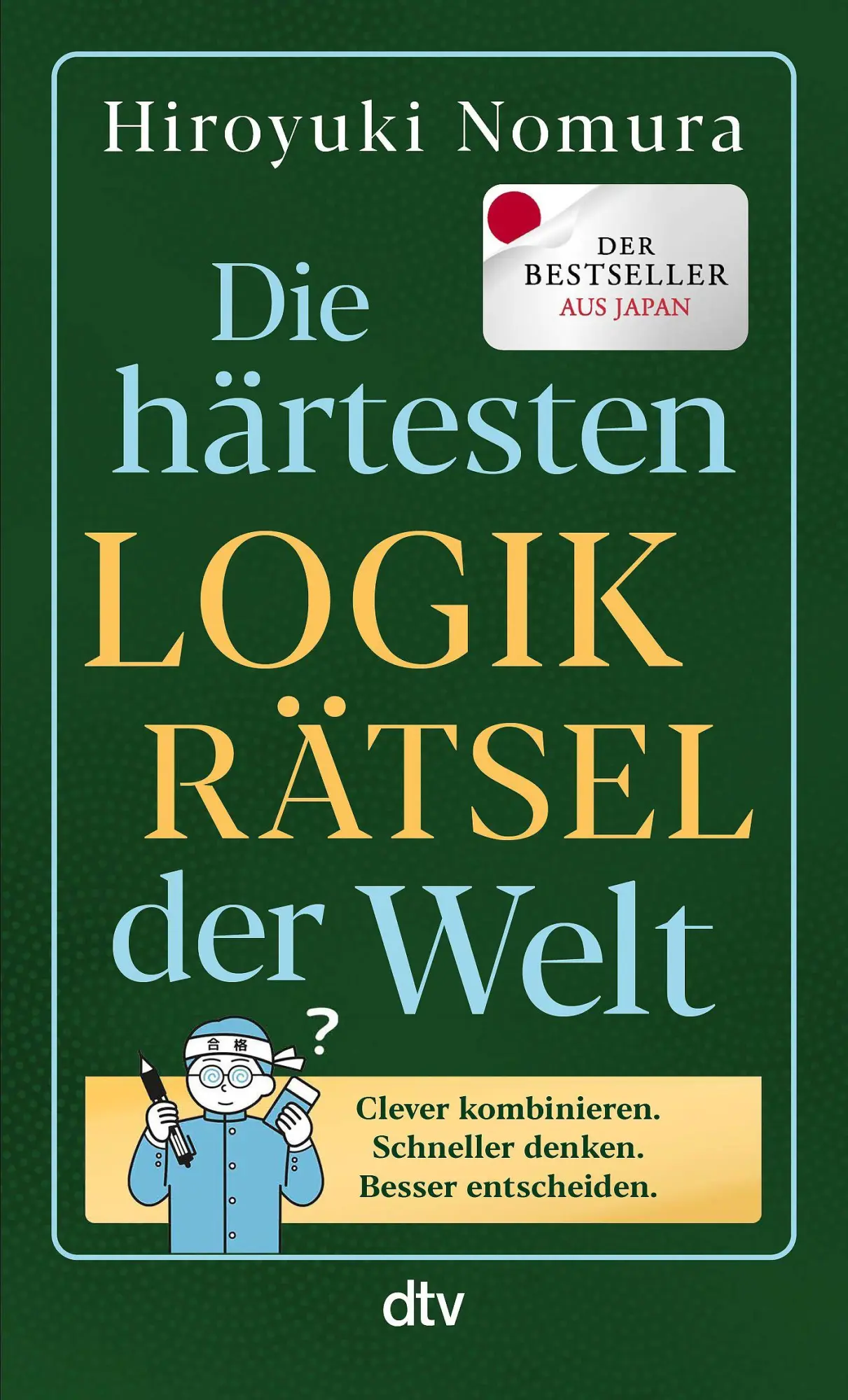Cover: 9783423352871 | Die härtesten Logikrätsel der Welt | Der Bestseller aus Japan | Nomura