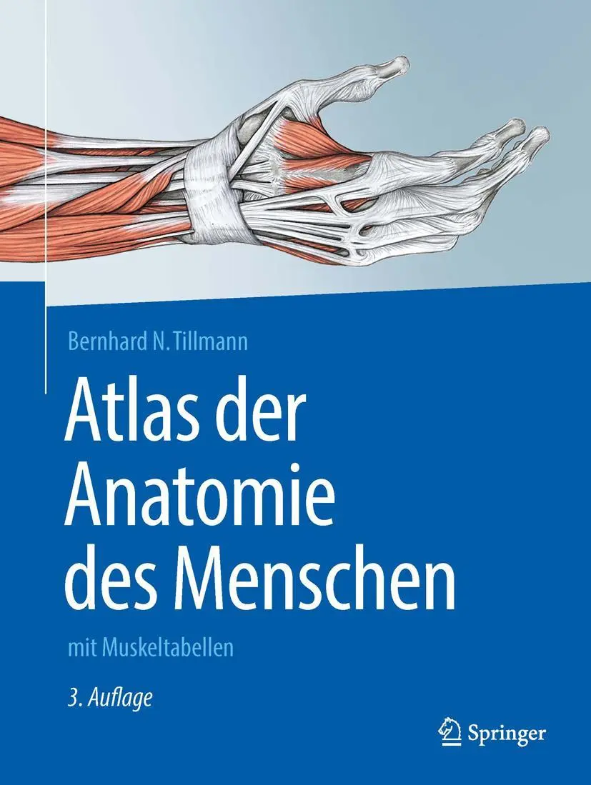 Cover: 9783662492871 | Atlas der Anatomie des Menschen | mit Muskeltabellen | Tillmann | Buch