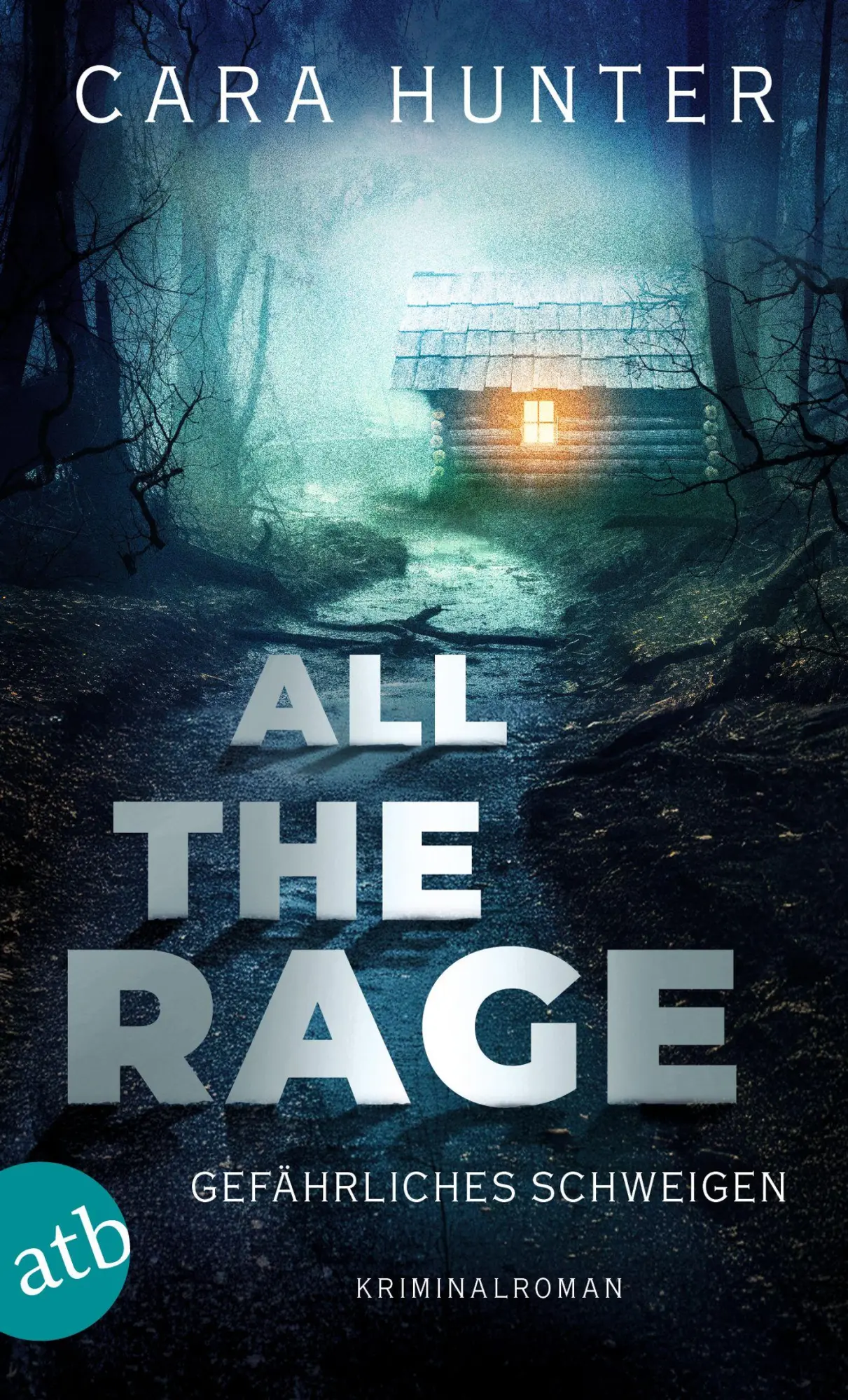 Cover: 9783746642871 | All the Rage - Gefährliches Schweigen | Kriminalroman | Cara Hunter