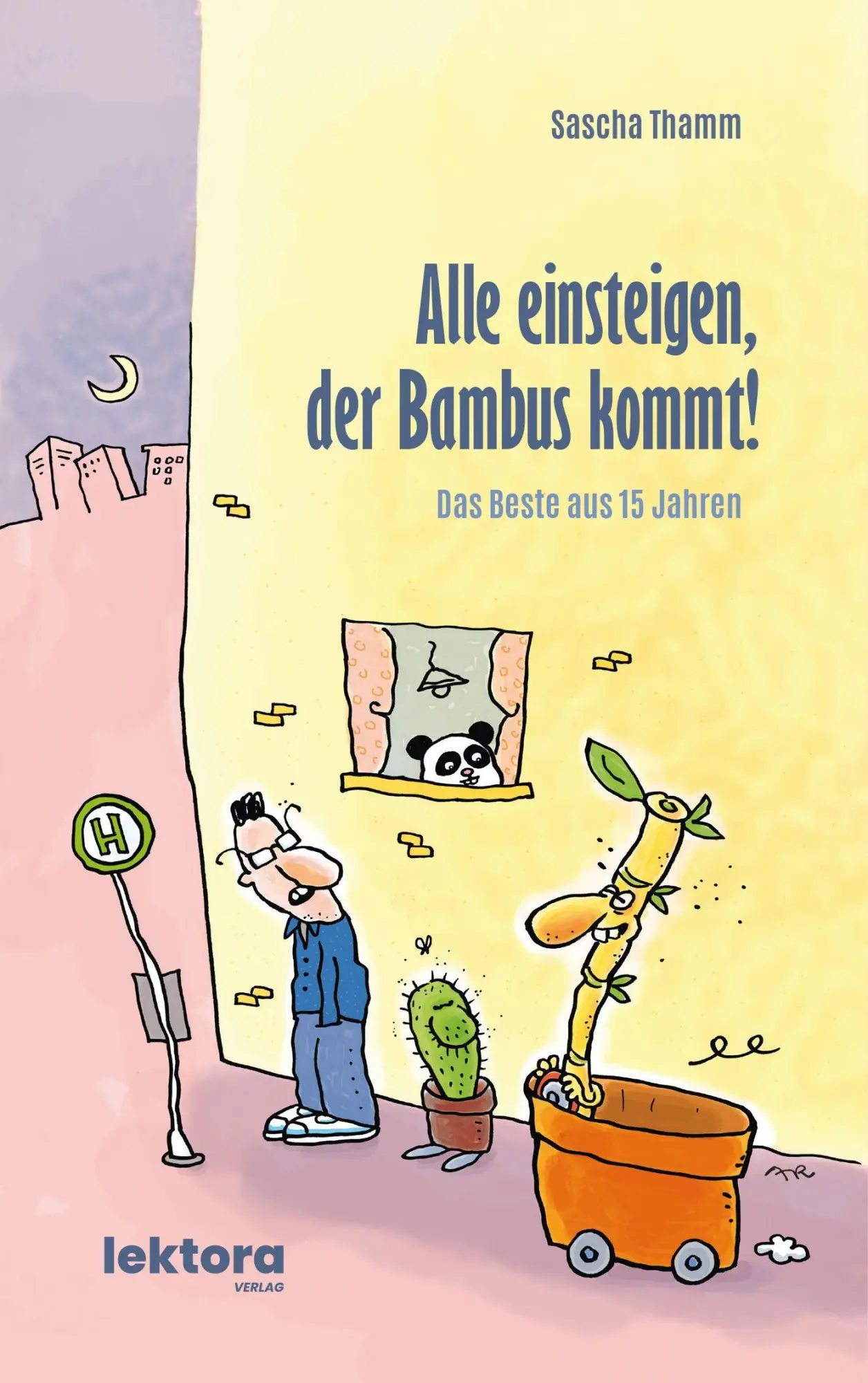 Cover: 9783954612871 | Alle einsteigen, der Bambus kommt! | Das Beste aus 15 Jahren | Thamm