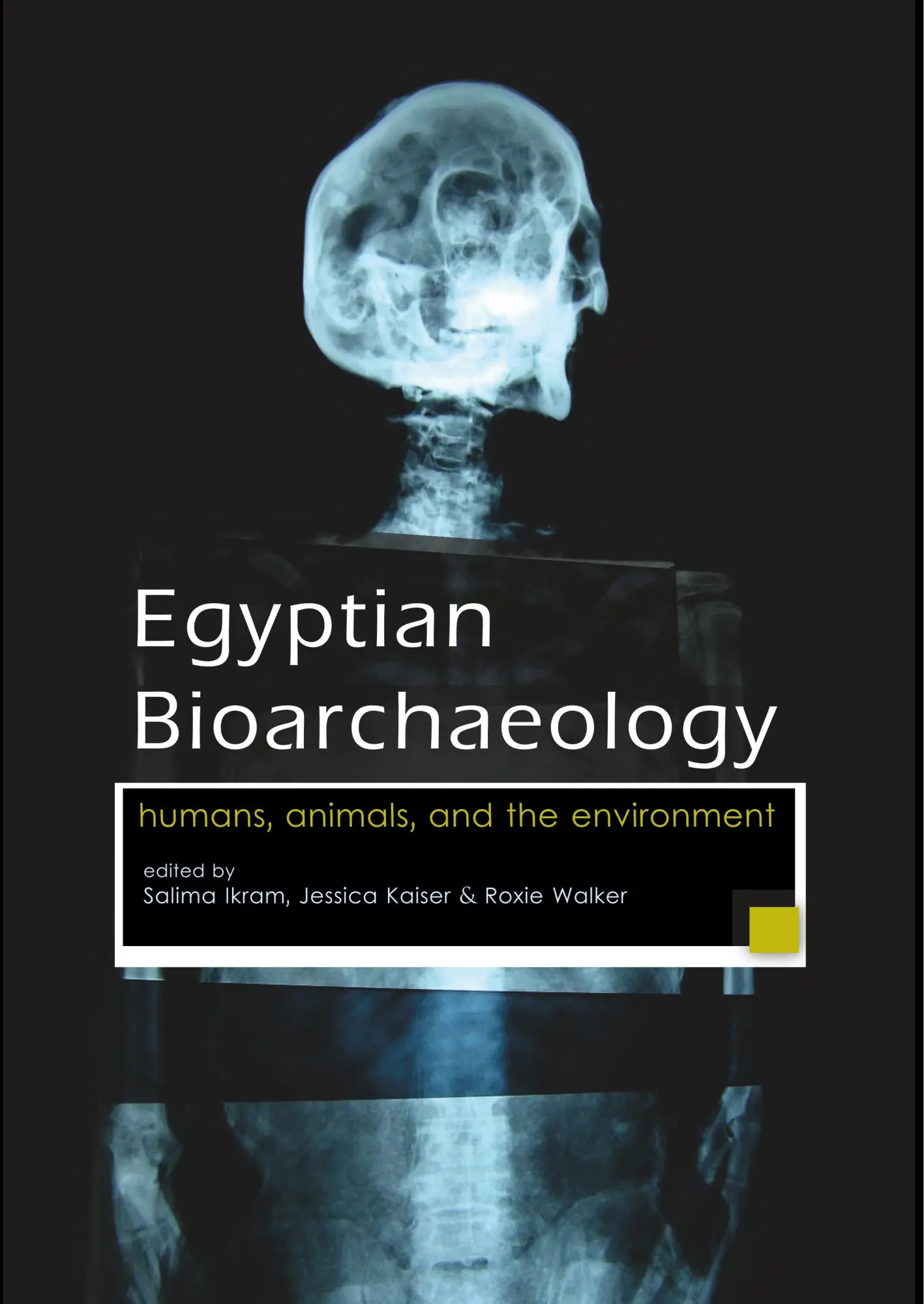 Cover: 9789088902871 | Egyptian Bioarchaeology | Salima Ikram (u. a.) | Taschenbuch | 248 S.