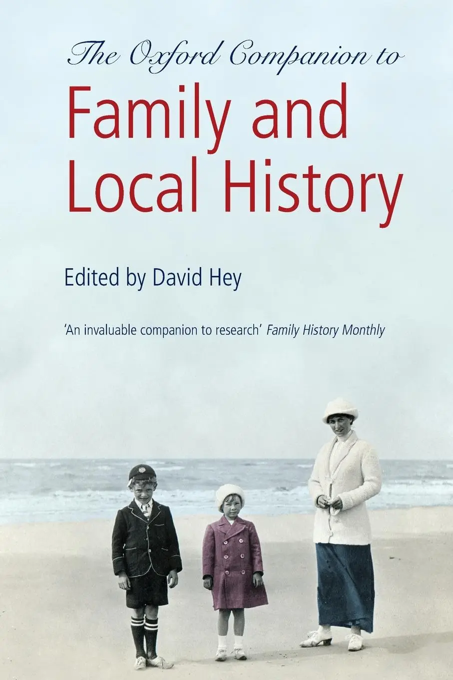 Cover: 9780199532971 | Oxford Companion to Family and Local History | David Hey | Taschenbuch