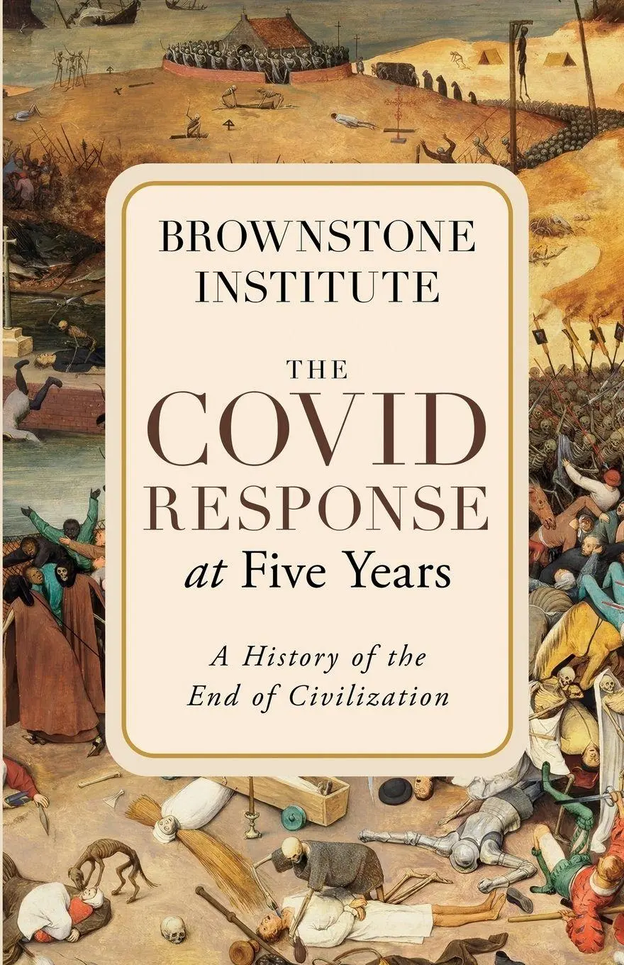 Cover: 9781630692971 | The Covid Response at Five Years | Brownstone Institute | Taschenbuch