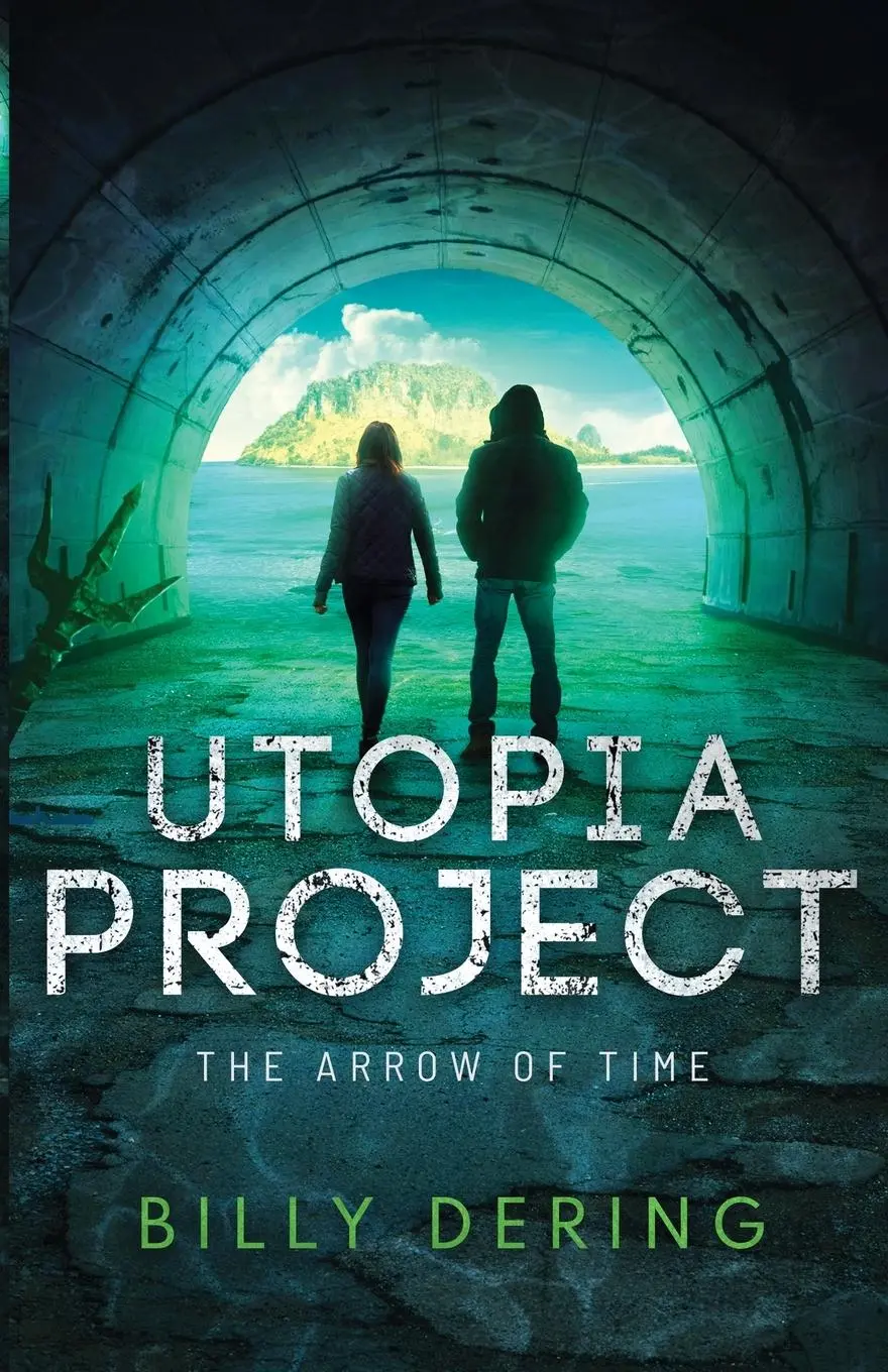 Cover: 9781735492971 | Utopia Project- The Arrow of Time | Billy Dering | Taschenbuch | 2022