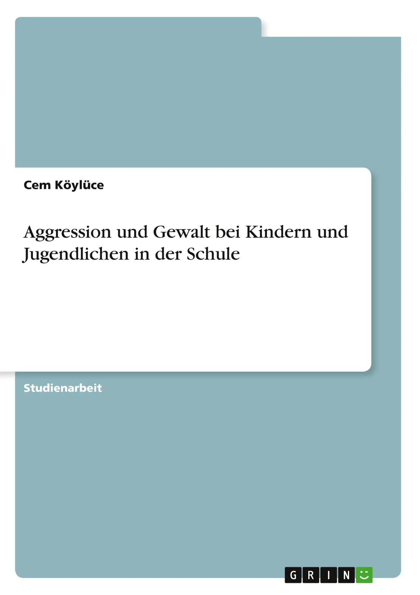Cover: 9783389172971 | Aggression und Gewalt bei Kindern und Jugendlichen in der Schule
