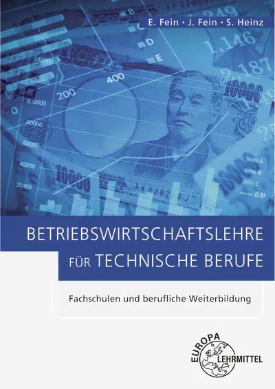 Cover: 9783808552971 | Betriebswirtschaftslehre für technische Berufe | Erhard Fein (u. a.)