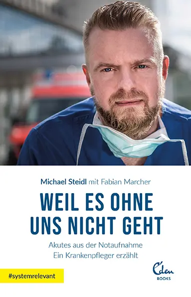 Cover: 9783959102971 | Weil es ohne uns nicht geht | Michael Steidl (u. a.) | Taschenbuch