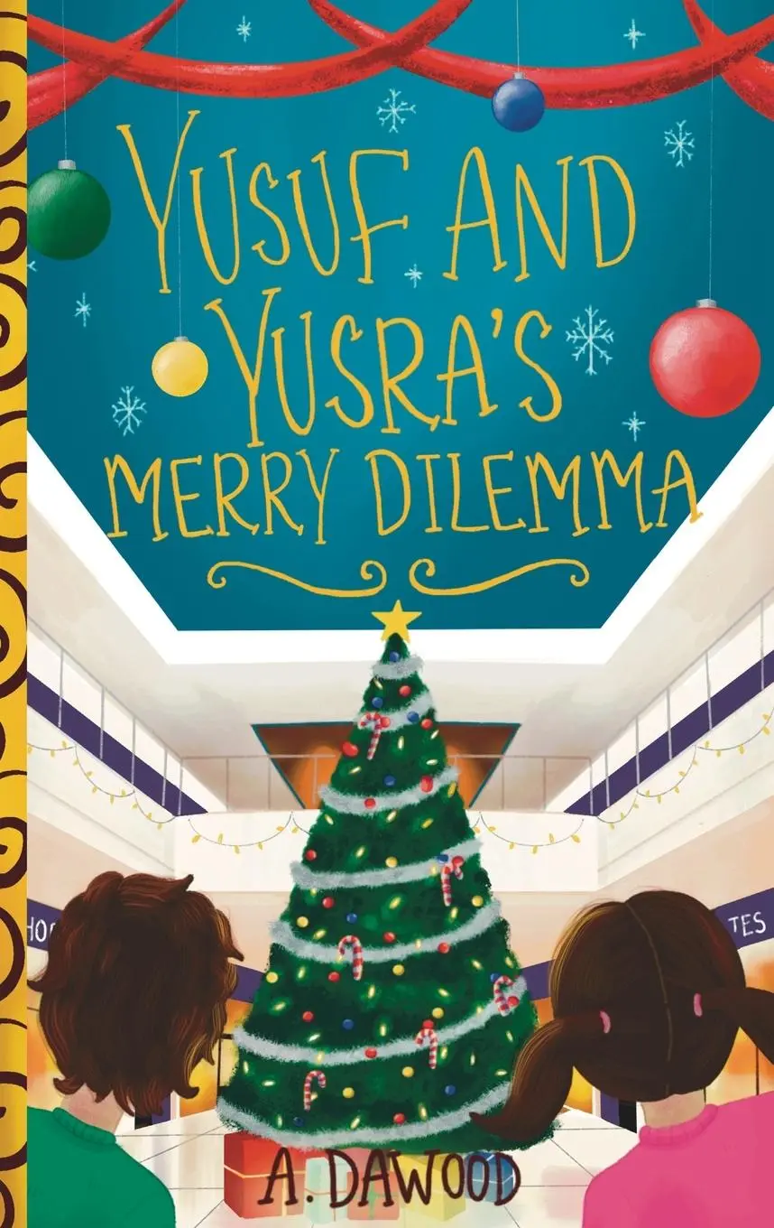 Cover: 9781960323071 | Yusuf and Yusra's Merry Dilemma | A. Dawood | Taschenbuch | Englisch