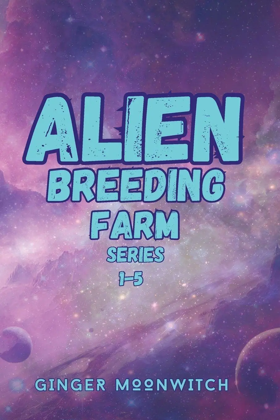 Cover: 9781997983071 | Alien Breeding Farm Special Edition Books 1-5 | Ginger Moonwitch
