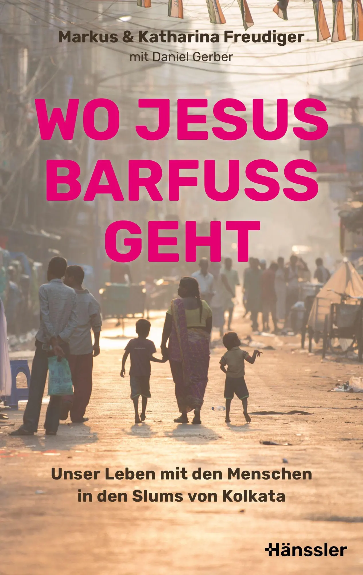 Cover: 9783775163071 | Wo Jesus barfuß geht | Markus Freudiger (u. a.) | Taschenbuch | 224 S.