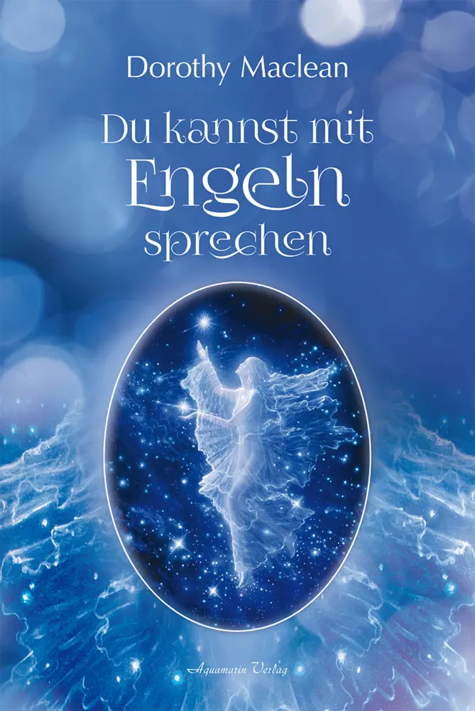 Cover: 9783894273071 | Du kannst mit Engeln sprechen | Dorothy Maclean | Taschenbuch | 2006
