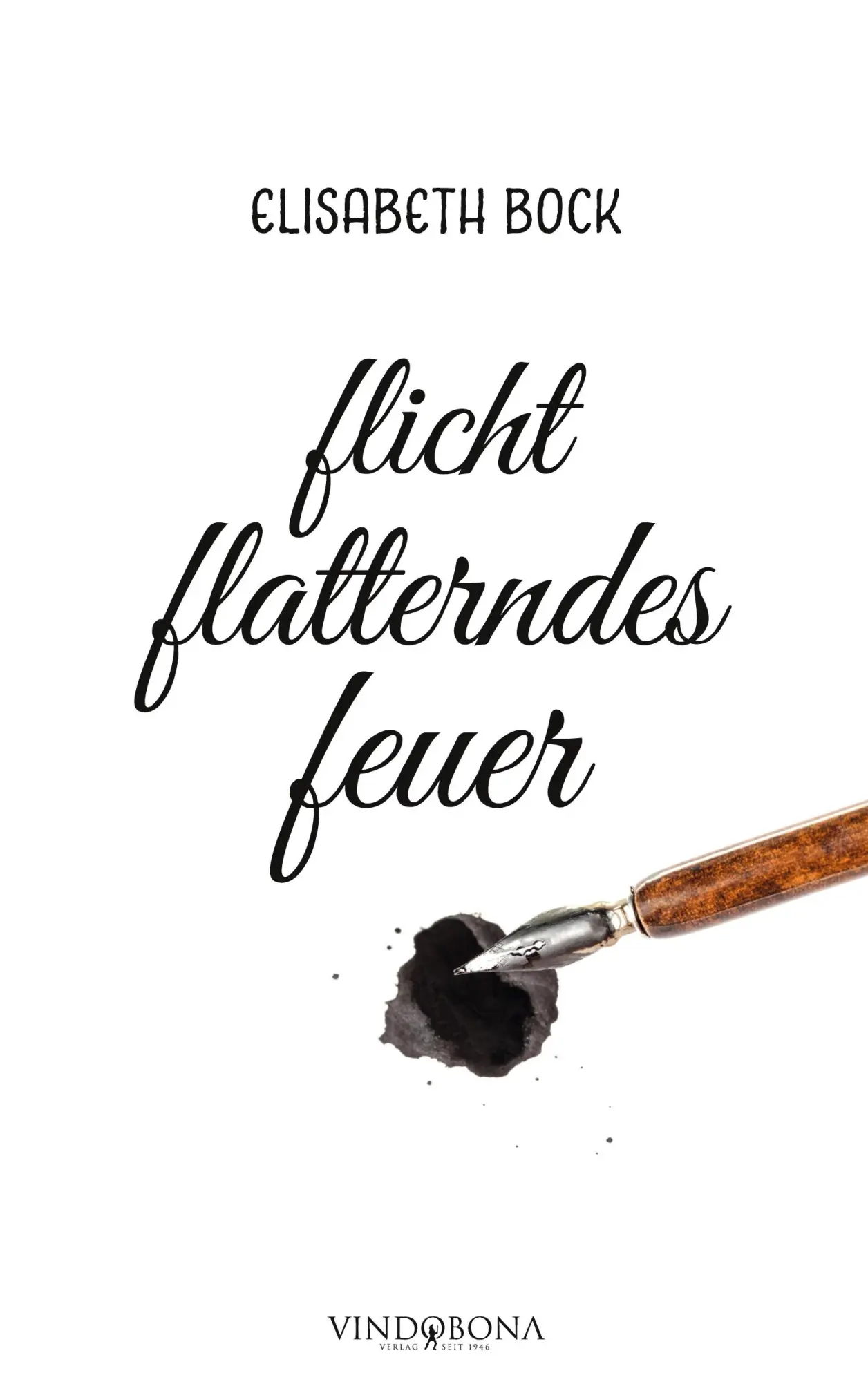 Cover: 9783949263071 | flicht flatterndes feuer | Elisabeth Bock | Taschenbuch | 64 S. | 2022