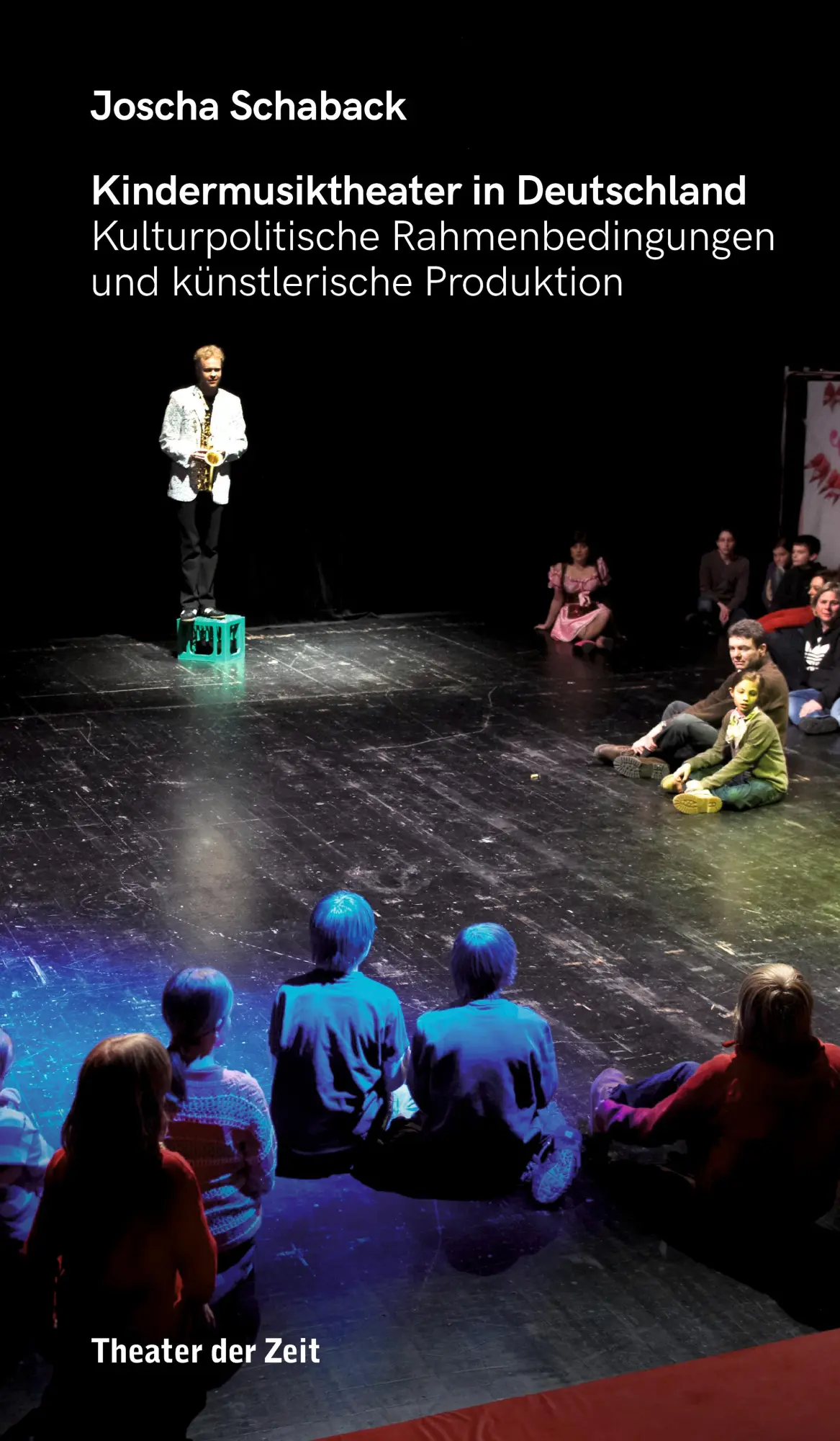 Cover: 9783957493071 | Kindermusiktheater in Deutschland | Joscha Schaback | Taschenbuch