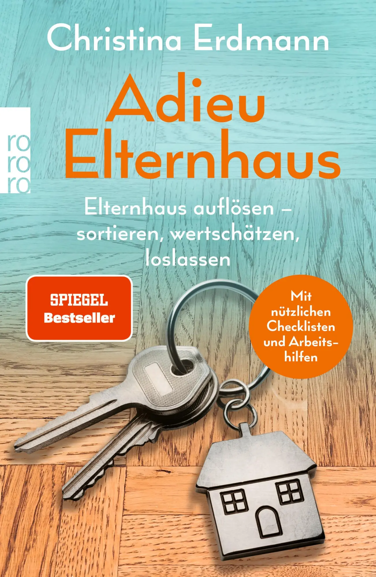 Cover: 9783499013171 | Adieu Elternhaus | Christina Erdmann | Taschenbuch | 240 S. | Deutsch