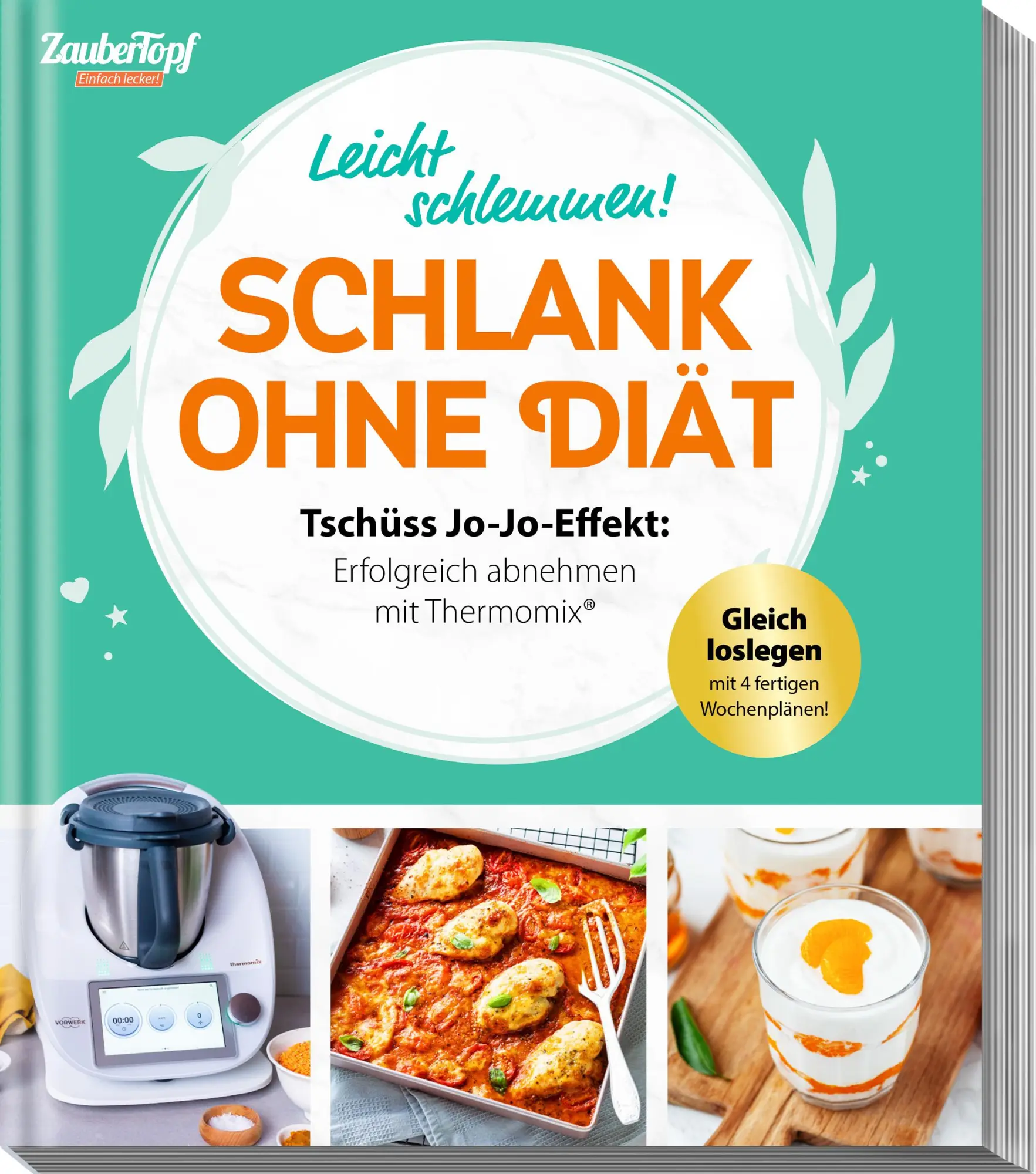 Cover: 9783964173171 | ZauberTopf Einfach lecker! Schlank ohne Diät | Redaktion ZauberTopf