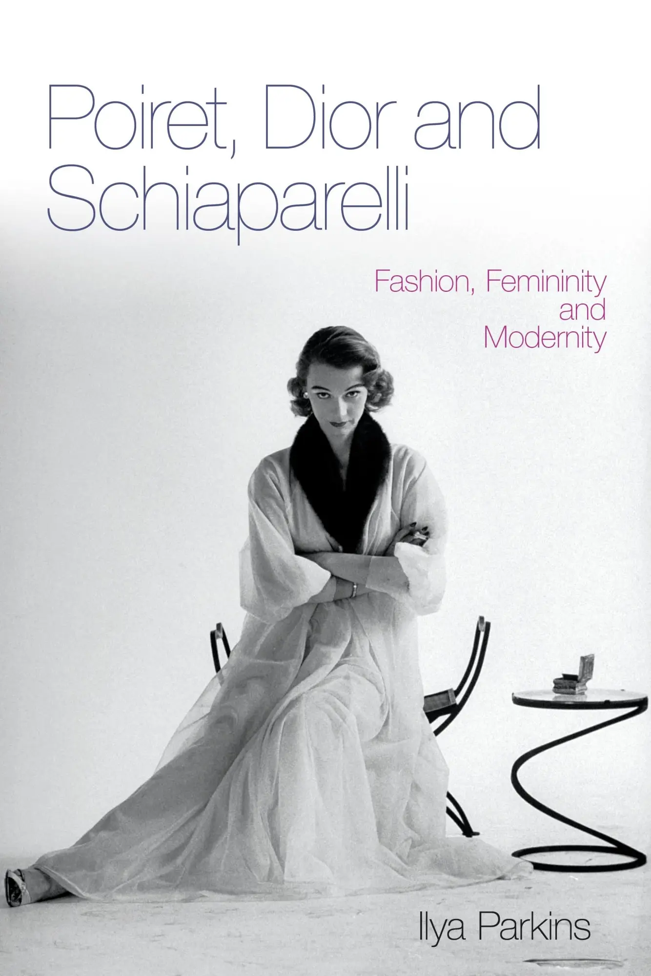 Cover: 9780857853271 | Poiret, Dior and Schiaparelli | Ilya Parkins | Taschenbuch | Englisch