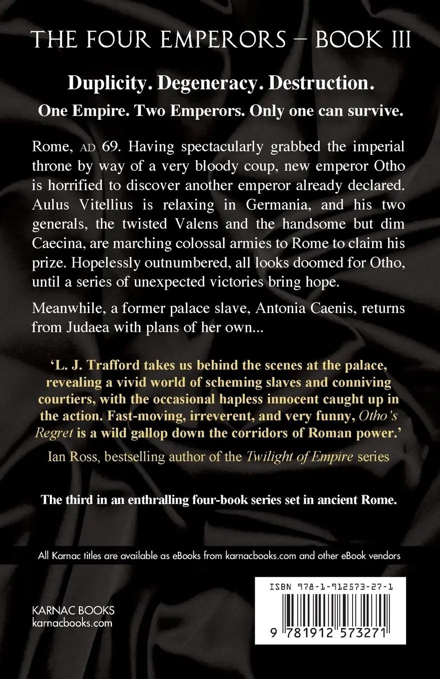 Rückseite: 9781912573271 | Otho's Regret | The Four Emperors Series: Book III | L. J. Trafford
