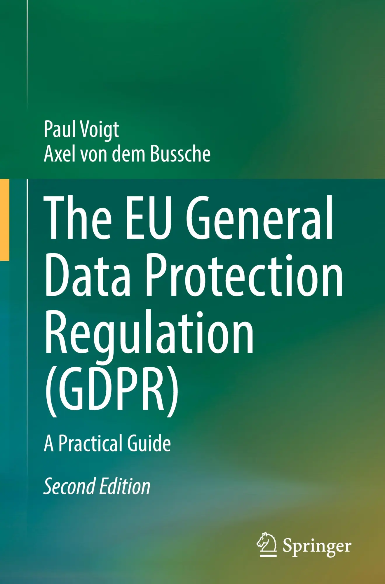 Cover: 9783031623271 | The EU General Data Protection Regulation (GDPR) | A Practical Guide