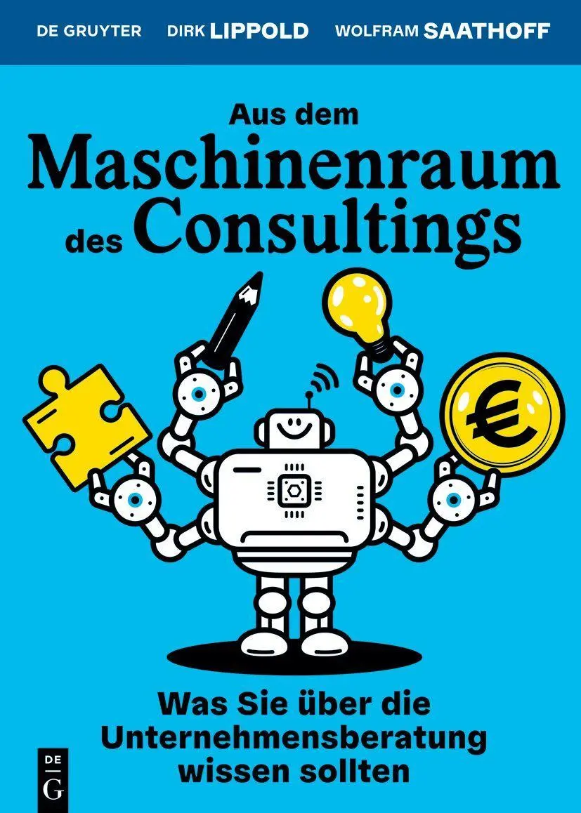 Cover: 9783119143271 | Aus dem Maschinenraum des Consultings | Dirk Lippold (u. a.) | Buch