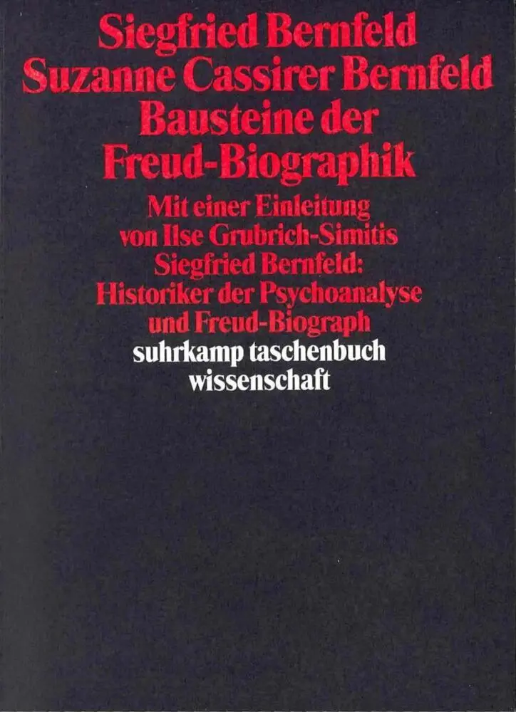 Cover: 9783518283271 | Bausteine der Freud-Biographik | Siegfried Bernfeld (u. a.) | Buch
