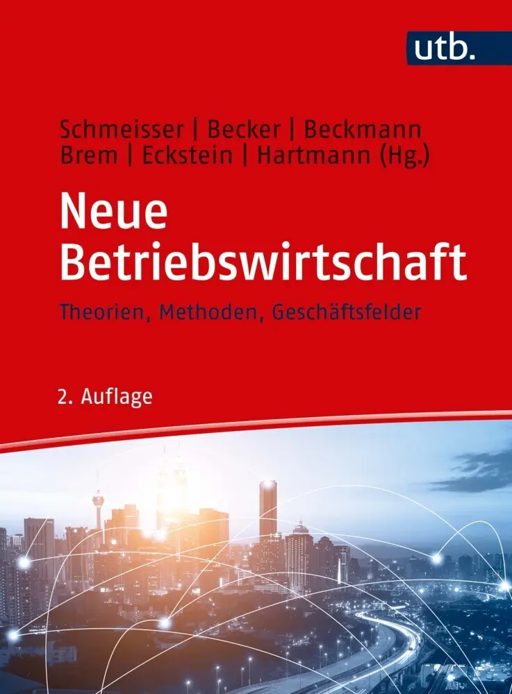 Cover: 9783825253271 | Neue Betriebswirtschaft | Theorien, Methoden, Geschäftsfelder | Buch
