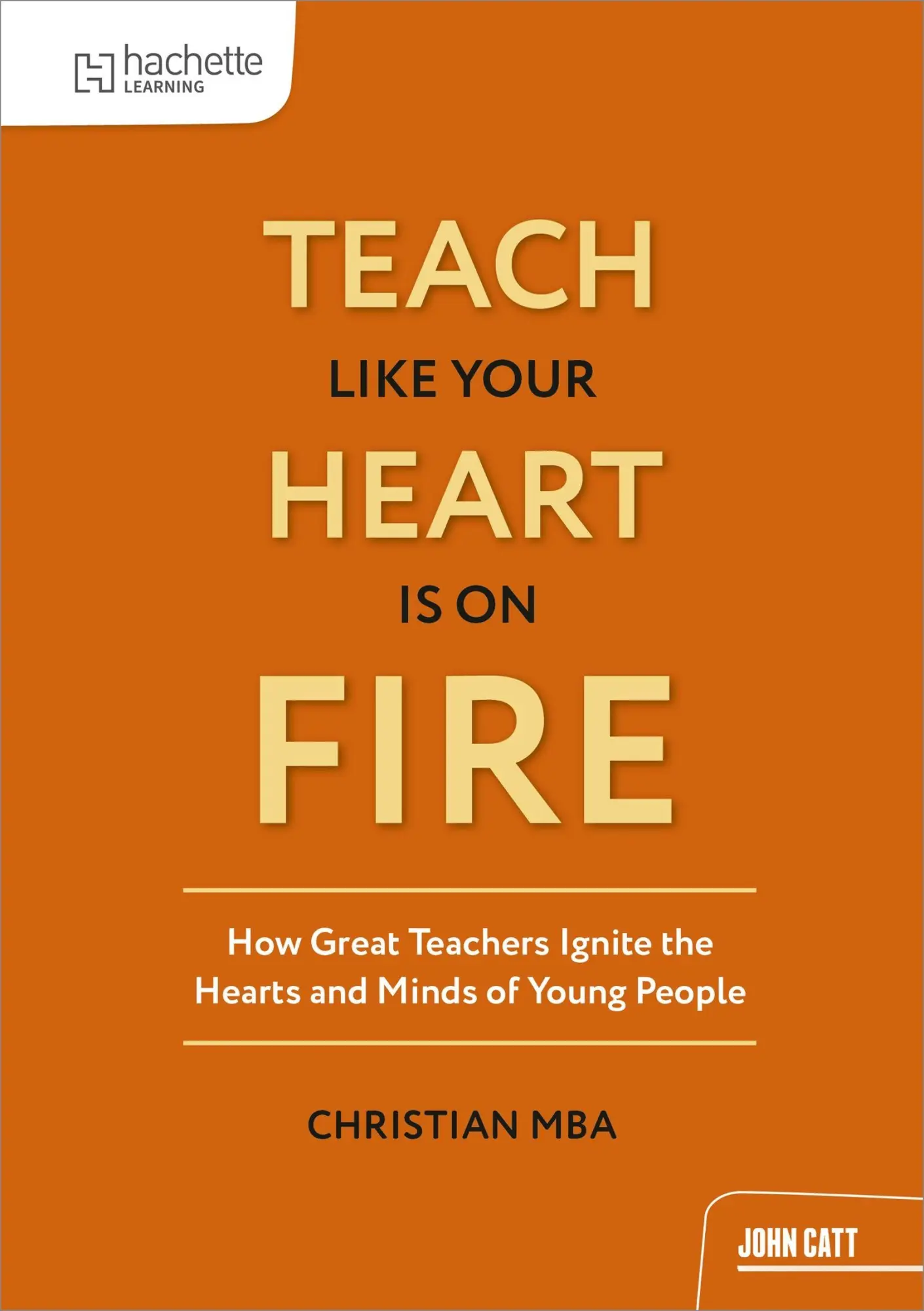 Cover: 9781036003371 | Teach Like Your Heart is on Fire | Christian Mba | Taschenbuch | 2026