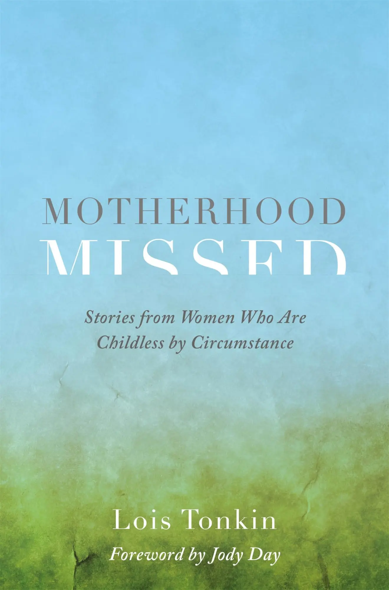 Cover: 9781785923371 | Motherhood Missed | Lois Tonkin | Taschenbuch | Englisch | 2018
