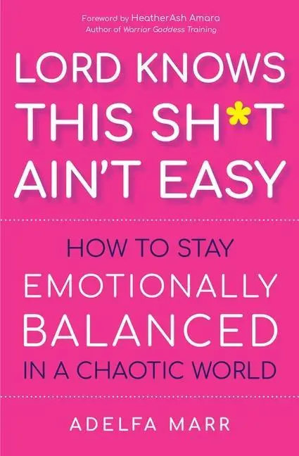 Cover: 9781950253371 | Lord Knows This Sh*t Ain't Easy | Adelfa Marr | Taschenbuch | Englisch