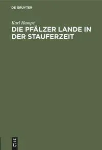 Cover: 9783486743371 | Die Pfälzer Lande in der Stauferzeit | Karl Hampe | Buch | 36 S.
