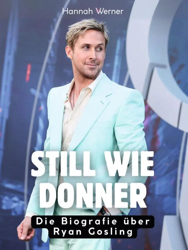 Cover: 9783695323371 | Still wie Donner | Die Biografie über Ryan Gosling. Komplett in Farbe