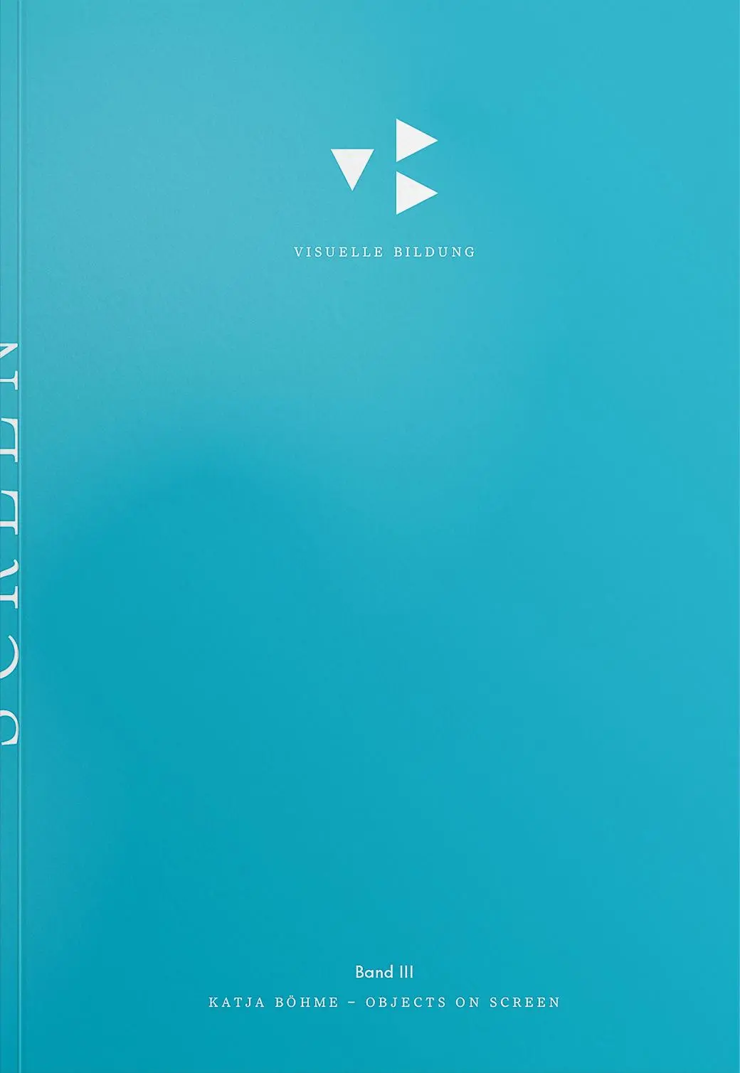 Cover: 9783864853371 | Screening Objects - Objects on Screen | Katja Böhme | Taschenbuch