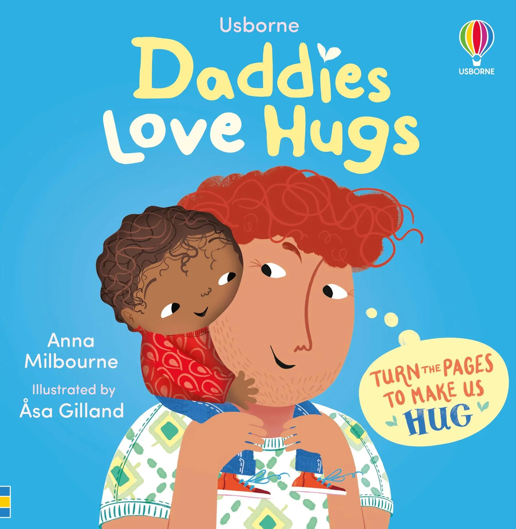 Cover: 9781835403471 | Daddies Love Hugs | Anna Milbourne | Buch | Englisch | 2025