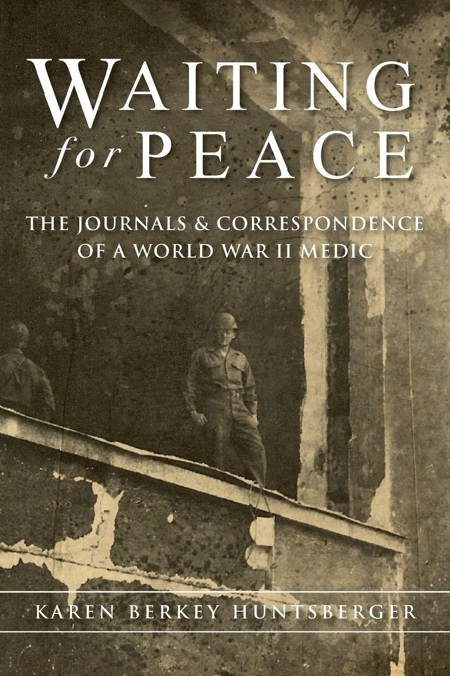 Cover: 9781937303471 | Waiting for Peace | Karen Berkey Huntsberger | Taschenbuch | Englisch