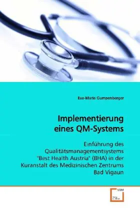 Cover: 9783639113471 | Implementierung eines QM-Systems | Eva-Maria Gumpenberger | Buch