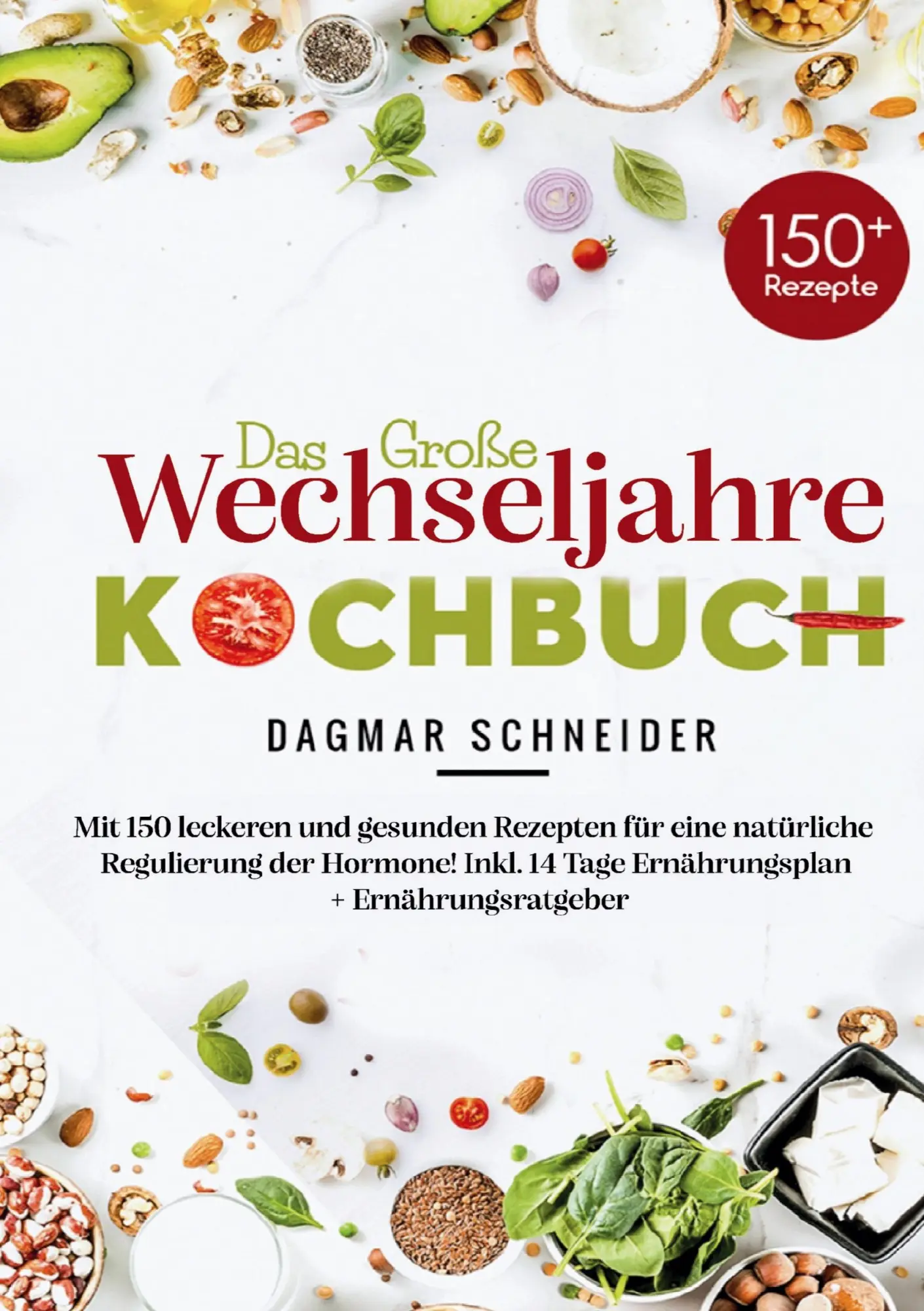 Cover: 9783691043471 | Das große Wechseljahre Kochbuch | Dagmar Schneider | Taschenbuch