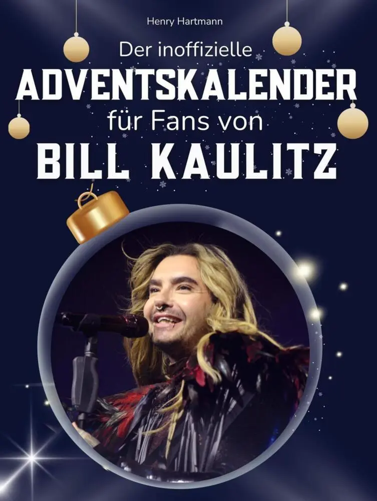 Cover: 9783695313471 | Der inoffizielle Adventskalender für Fans von Bill Kaulitz | Hartmann