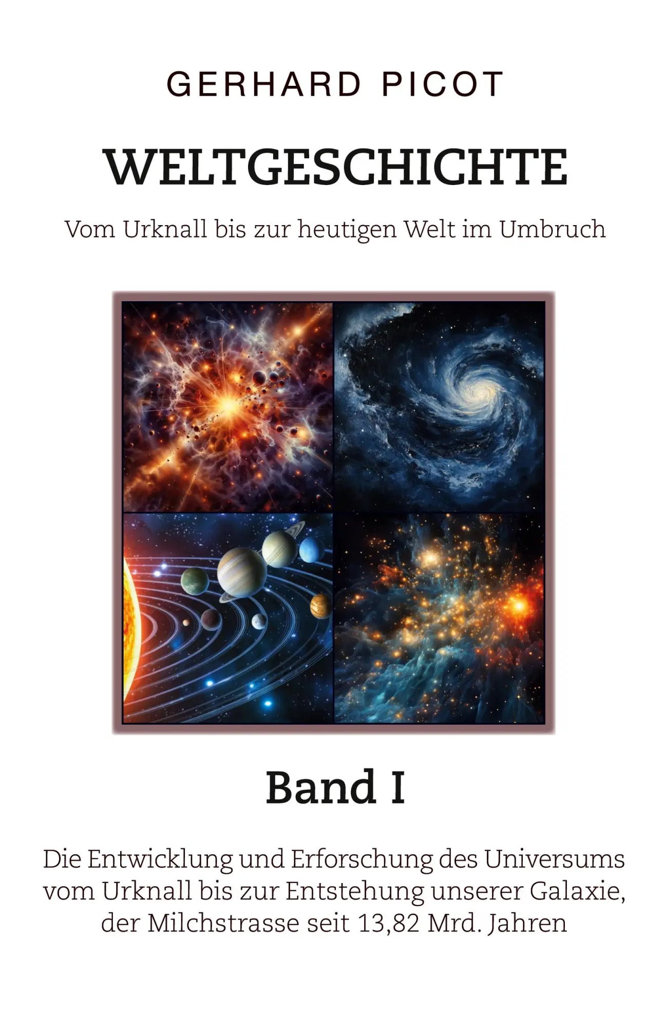 Cover: 9783819223471 | Weltgeschichte - Vom Urknall bis zur heutigen Welt im Umbruch -...