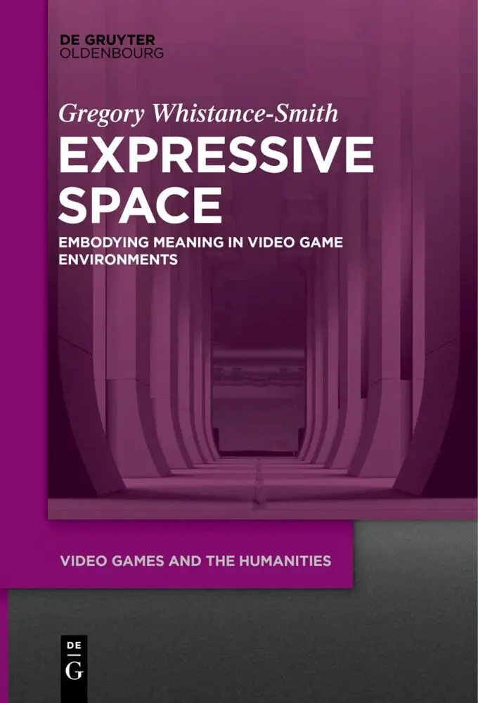 Cover: 9783110723571 | Expressive Space | Embodying Meaning in Video Game Environments | Buch