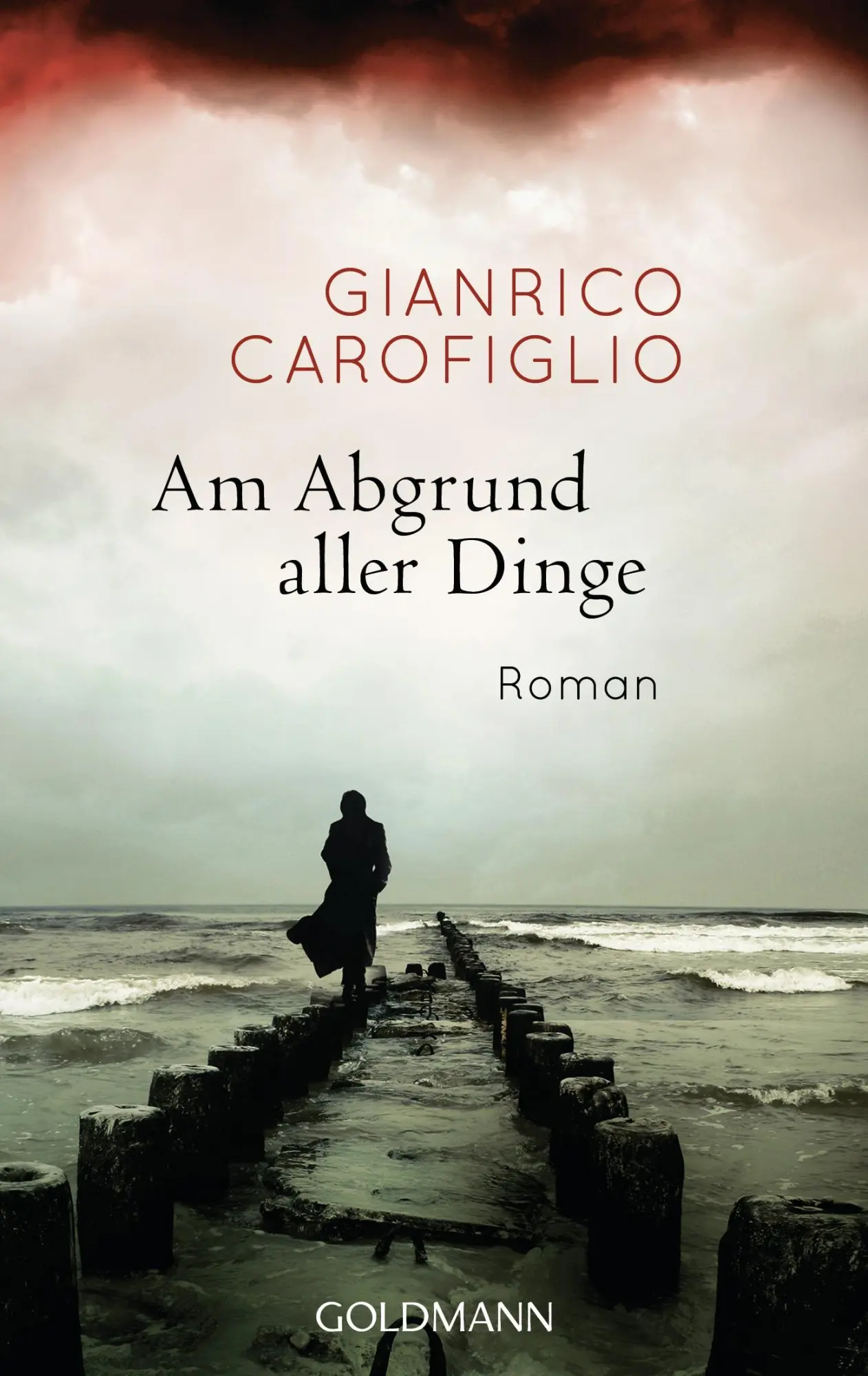 Cover: 9783442473571 | Am Abgrund aller Dinge | Gianrico Carofiglio | Taschenbuch | 290 S.