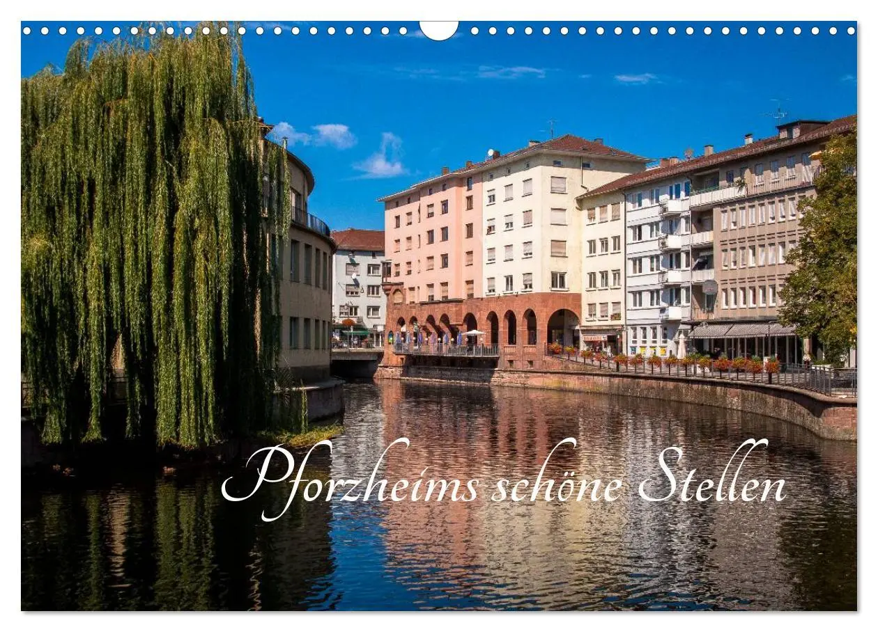 Cover: 9783457943571 | Pforzheims schöne Stellen (Wandkalender 2026 DIN A3 quer), CALVENDO...