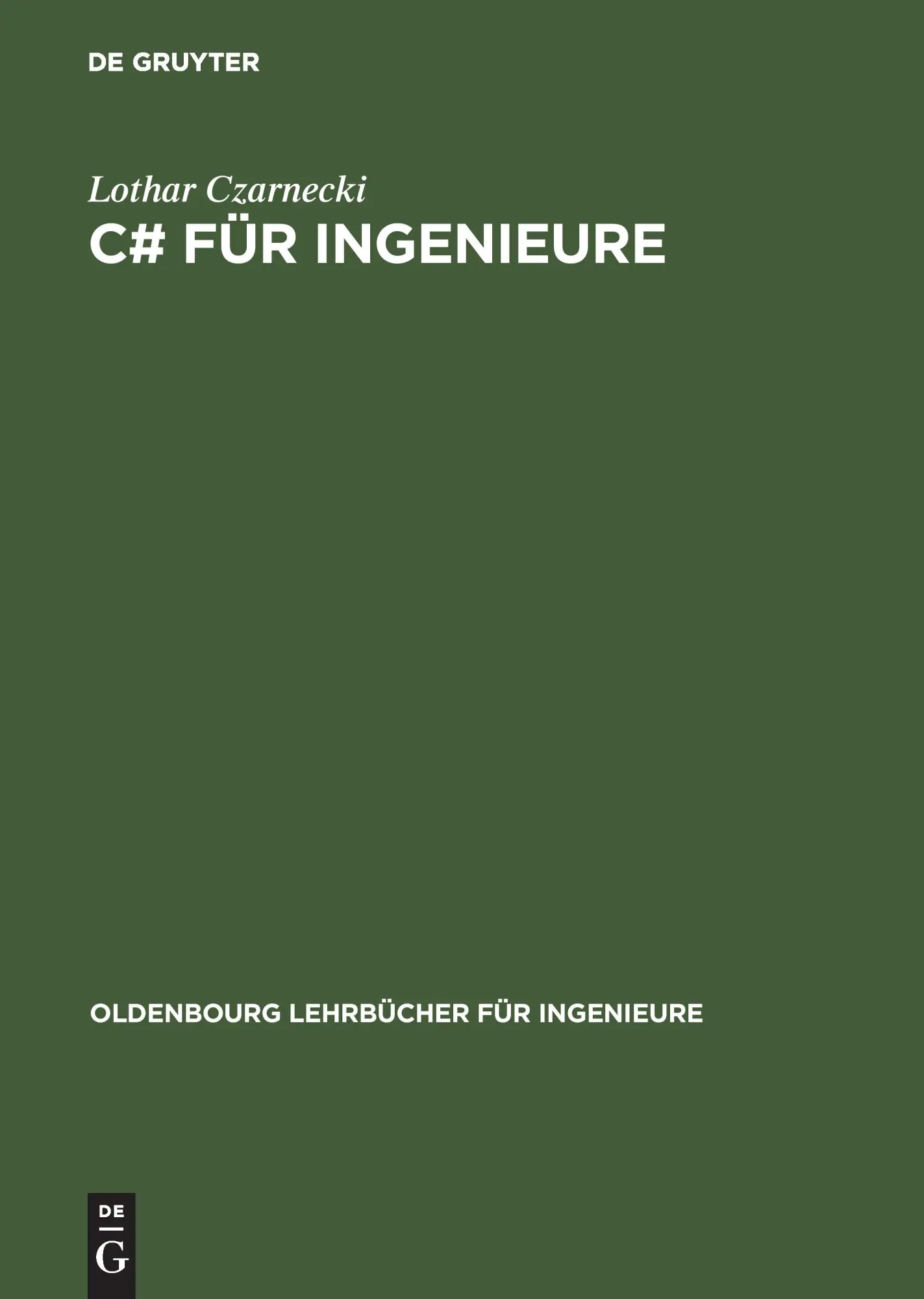 Cover: 9783486273571 | C# für Ingenieure | Lothar Czarnecki | Buch | X | Deutsch | 2003