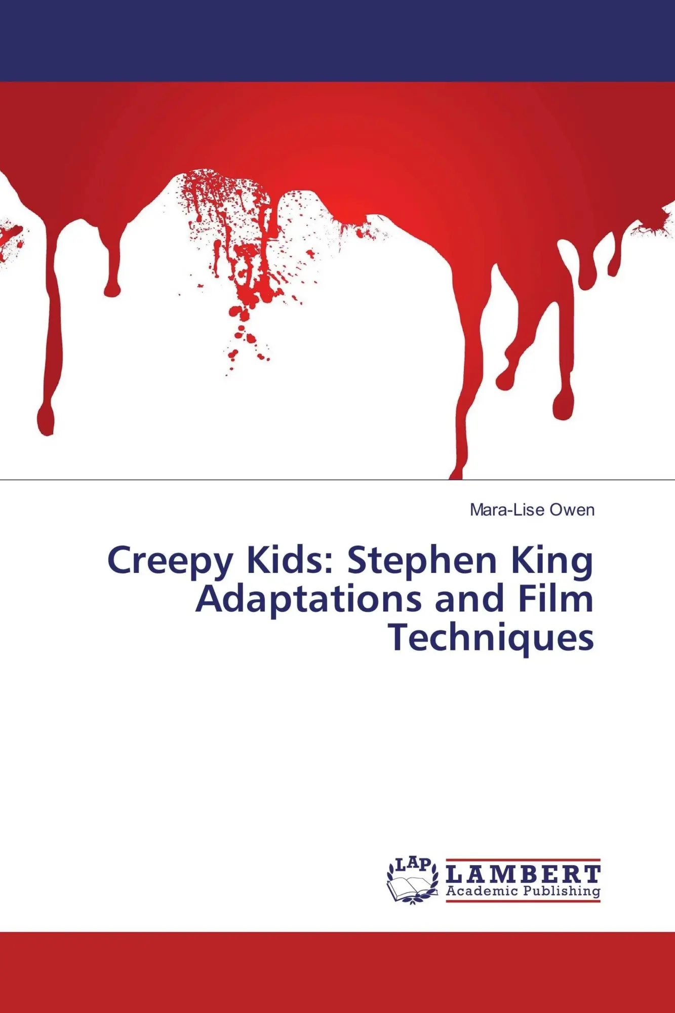 Cover: 9783659903571 | Creepy Kids: Stephen King Adaptations and Film Techniques | Owen