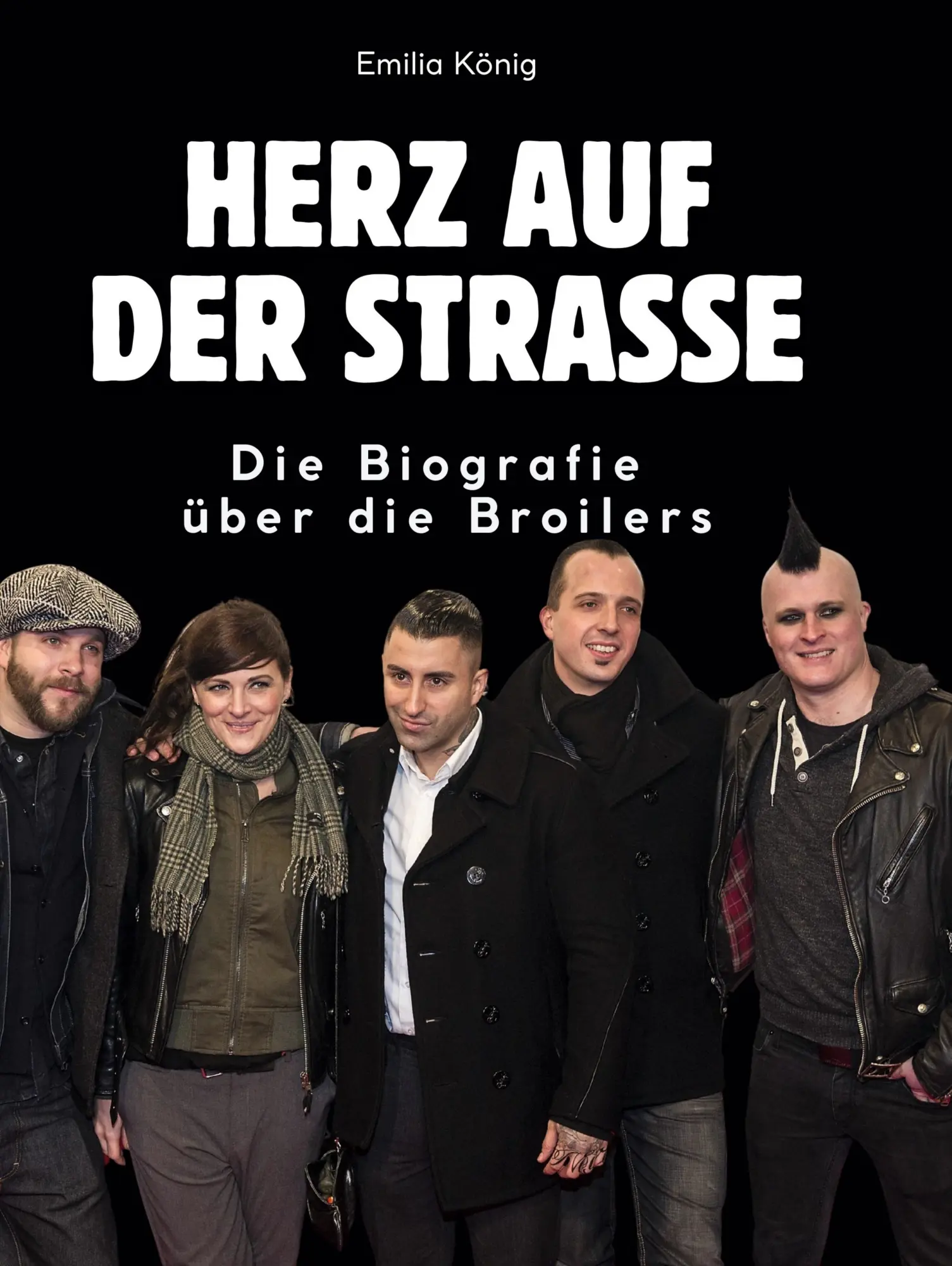 Cover: 9783695303571 | Herz auf der Straße | Die Biografie über Broilers | Emilia König