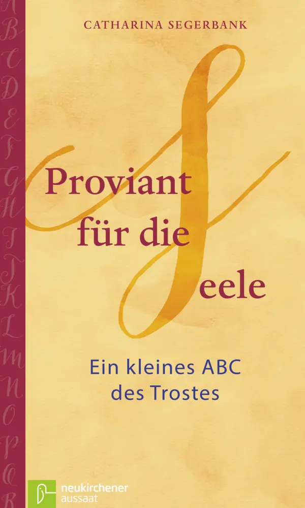 Cover: 9783761563571 | Proviant für die Seele | Ein kleines ABC des Trostes | Segerbank